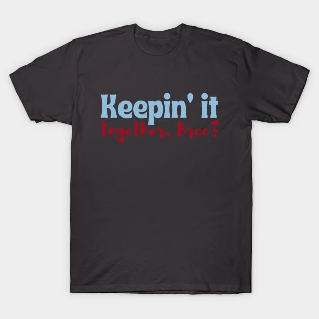 Divinity NPC Quote - Keepin' it together, Bree? T-Shirt by CursedContent